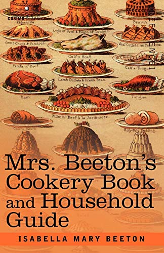 Stock image for Mrs. Beetons Cookery Book and Household Guide for sale by Zoom Books Company