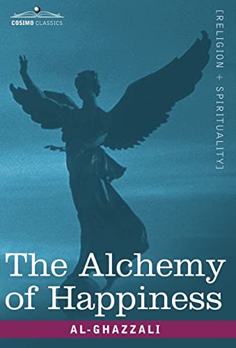 9781602069206: The Alchemy of Happiness