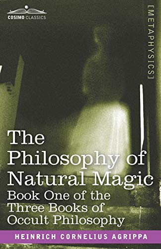 Stock image for The Philosophy of Natural Magic for sale by WorldofBooks
