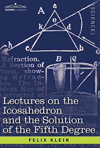 Imagen de archivo de Lectures on the Icosahedron and the Solution of the Fifth Degree a la venta por ThriftBooks-Dallas