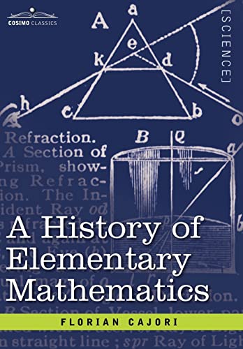 Stock image for A History of Elementary Mathematics for sale by Lucky's Textbooks