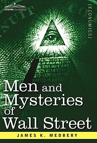 9781602069947: Men and Mysteries of Wall Street