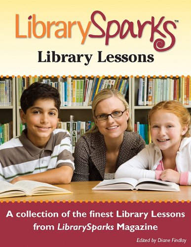 Stock image for LibrarySparks Library Lessons : A collection of the finest Library Lessons from LibrarySparks Magazine for sale by Better World Books
