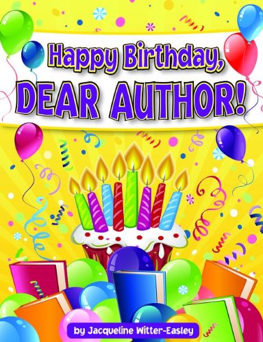 9781602130579: Happy Birthday, Dear Author!