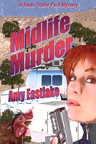 Stock image for Midlife Murder: A Texas Trailer Park Mystery for sale by Lucky's Textbooks