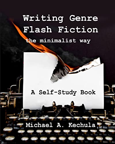 Stock image for Writing Genre Flash Fiction the Minimalist Way: A Self Study Book for sale by Read&Dream