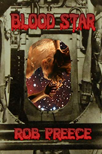 Stock image for Blood Star: A Space Vampire Novel for sale by Lucky's Textbooks