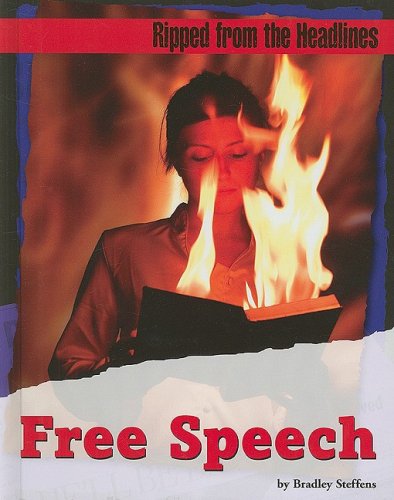 Free Speech (Ripped from the Headlines) - Bradley Steffens