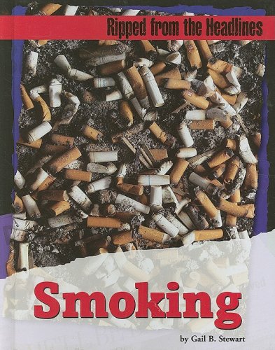 Smoking (Ripped from the Headlines) (9781602170179) by Stewart, Gail