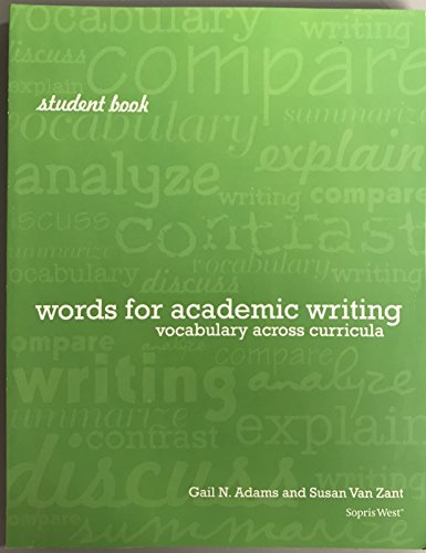 Stock image for Words for Academic Writing Vocabulary Across Curricula Student Book ISBN: 9781602182189, 1602182183 for sale by SecondSale