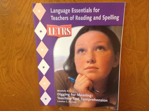 Stock image for LETRS: Digging for Meaning: Teaching Text Comprehension (Module 6) for sale by Your Online Bookstore