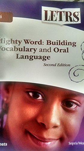 Stock image for Letrs Module 4 the Mighty Word Building Vocabulary and Oral Language for sale by SecondSale