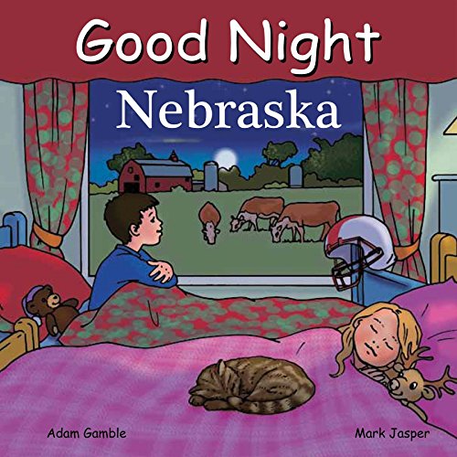 9781602190870: Good Night Nebraska (Good Night Our World)