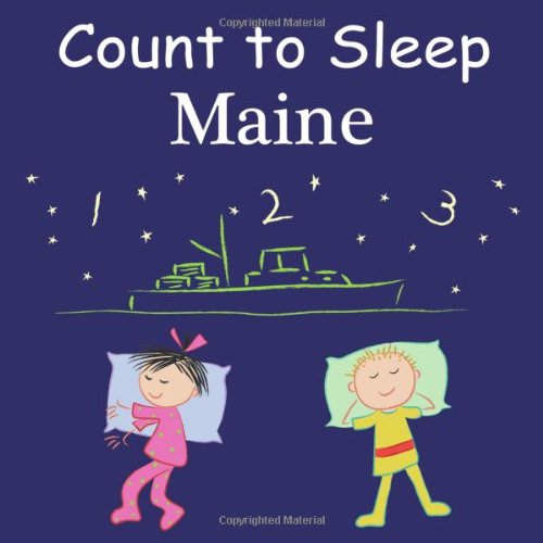 Beispielbild fr Count to Sleep Maine (Count to Sleep series) zum Verkauf von Wonder Book