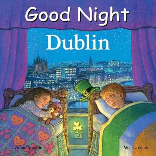 Stock image for Good Night Dublin (Good Night Our World) for sale by SecondSale