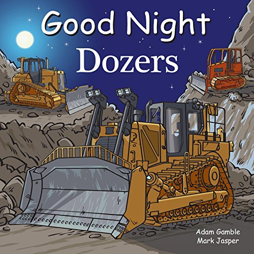 Stock image for Good Night Dozers (Good Night Our World) for sale by SecondSale