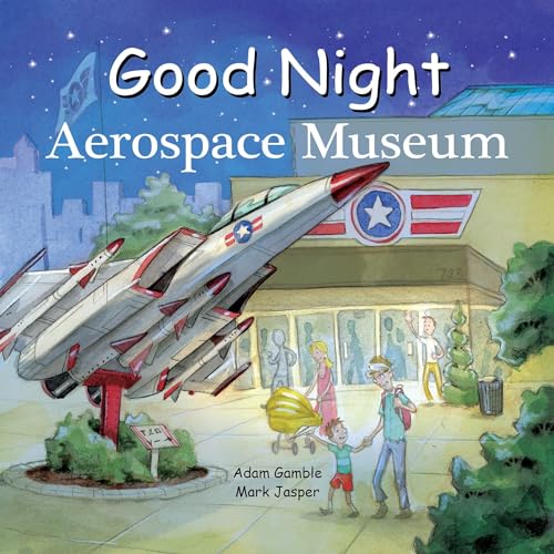 Imagen de archivo de Good Night Aerospace Museum (Good Night Our World) a la venta por SecondSale