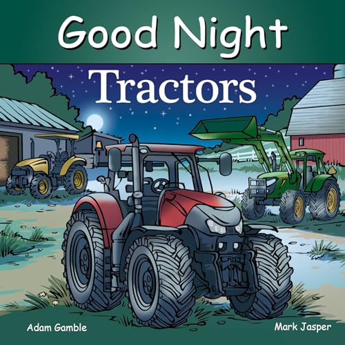 9781602198227: Good Night Tractors (Good Night Our World)