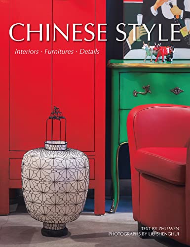 Stock image for Chinese Style: Interiors, Furnitures, Details for sale by Revaluation Books