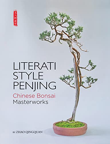 9781602200180: Literati Style Penjing: Chinese Bonsai Masterworks