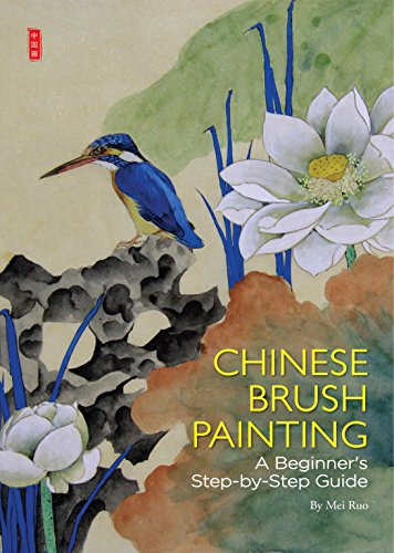 Stock image for Chinese Brush Painting: A Beginner's Step-by-step Guide for sale by Revaluation Books