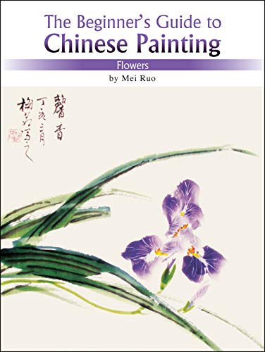 Beispielbild fr The Beginner's Guide to Chinese Painting zum Verkauf von WorldofBooks