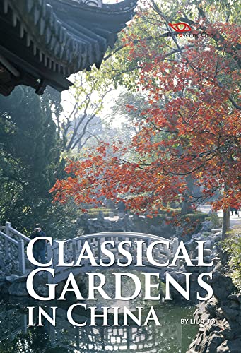 Imagen de archivo de Classical Gardens in China a la venta por Revaluation Books