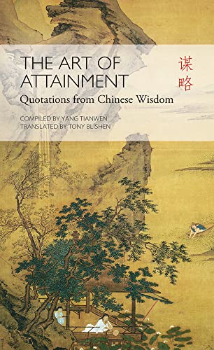 Imagen de archivo de Art of Attainment: Quotations from Chinese Wisdom a la venta por HPB-Red