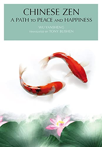 Stock image for Chinese Zen: A Path to Peace and Happiness for sale by Revaluation Books