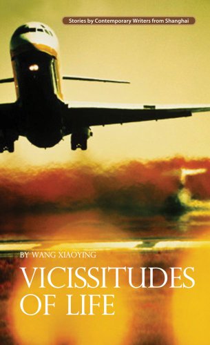 Stock image for Vicissitudes of Life (Contemporary Chinese Story) (Contemporary Writers) for sale by Ergodebooks