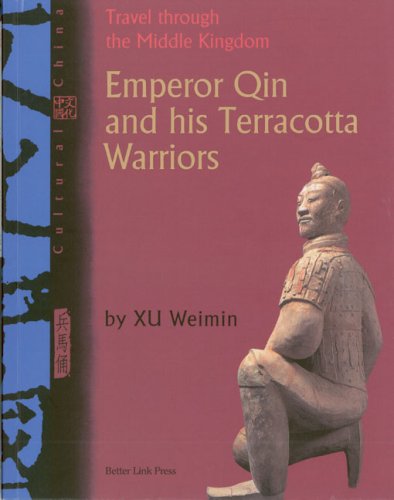 Stock image for Emperor Qin and his Terracotta Warriors (Cultural China) for sale by HPB-Emerald