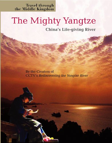 Stock image for The Mighty Yangtze: China's Life-Giving River for sale by ThriftBooks-Dallas