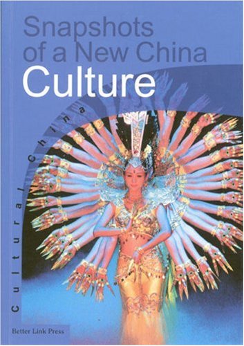 Stock image for Snapshots of a New China-Culture (Cultural China) for sale by GetitBooks