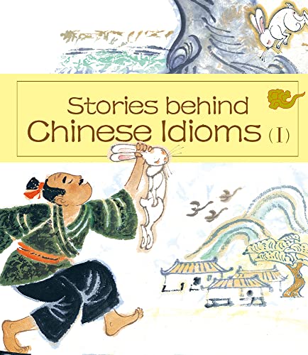 Imagen de archivo de Stories Behind Chinese Idioms (I) a la venta por ThriftBooks-Atlanta