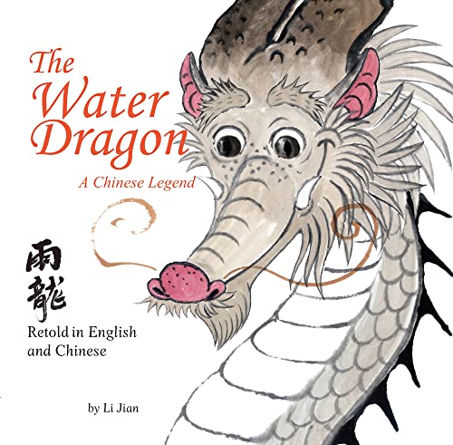 9781602209787: The Water Dragon: A Chinese Legend - Retold in English and Chinese (Stories of the Chinese Zodiac)