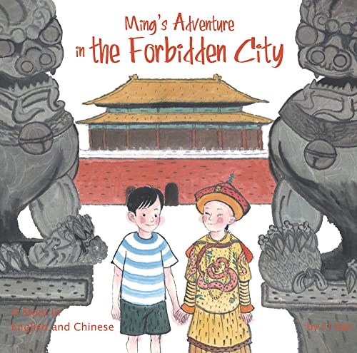 Beispielbild fr Ming's Adventure in the Forbidden City: A Story in English and Chinese zum Verkauf von WorldofBooks