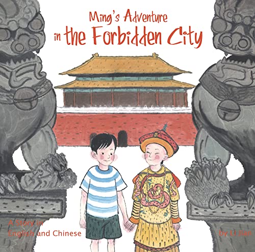 Stock image for Ming's Adventure in the Forbidden City: A Story in English and Chinese for sale by Revaluation Books