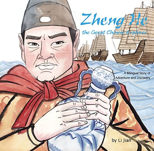 Beispielbild fr Zheng He, The Great Chinese Explorer: A Bilingual Story of Adventure and Discovery zum Verkauf von SecondSale