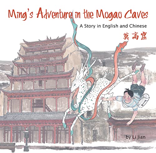 Beispielbild fr Ming's Adventure in the Mogao Caves: A Story in English and Chinese zum Verkauf von WorldofBooks