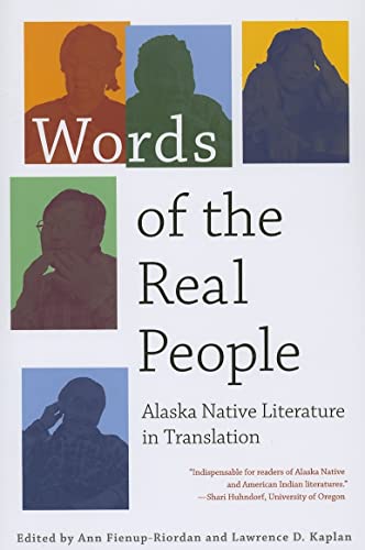 Beispielbild fr Words of the Real People: Alaska Native Literature in Translation zum Verkauf von Ergodebooks