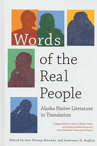 Beispielbild fr Words of the Real People : Alaska Native Literature in Translation zum Verkauf von Church Street Bookshop