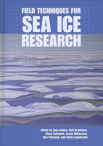 9781602230590: Field Techniques for Sea Ice Research