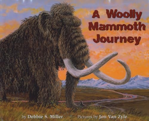 Beispielbild fr A Woolly Mammoth Journey zum Verkauf von SecondSale