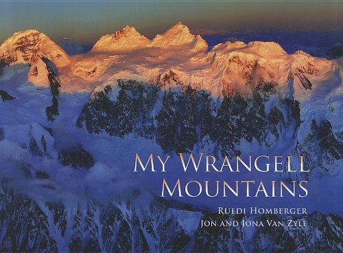 9781602231375: My Wrangell Mountains