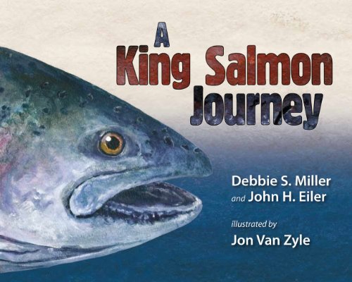 Stock image for A King Salmon Journey for sale by SecondSale