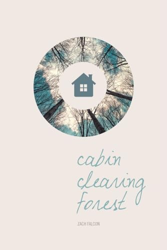 Stock image for Cabin, Clearing, Forest (Paperback) for sale by AussieBookSeller