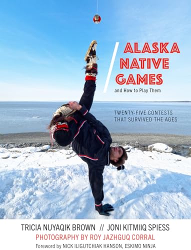 Stock image for Alaska Native Games and How to Play Them (Paperback) for sale by AussieBookSeller