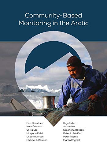 Stock image for Community-Based Monitoring in the Arctic (Alaska) for sale by Midtown Scholar Bookstore