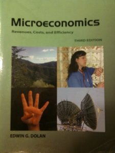 Imagen de archivo de Microeconomics Revenues, Costs, and Efficiency 3rd Edition a la venta por SecondSale