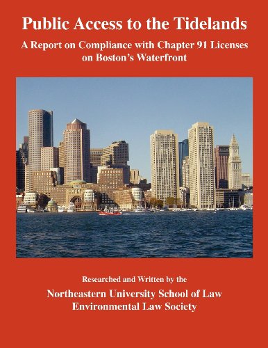 Stock image for Public Access to the Tidelands: A Report on Compliance with Chapter 91 Licenses on Boston's Waterfront for sale by HPB-Red